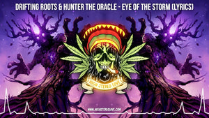 Drifting Roots & Hunter The Oracle - Eye Of The Storm (Lyrics)