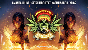 Amanda Juline - Catch Fire (Feat. Karim Israel) Lyrics