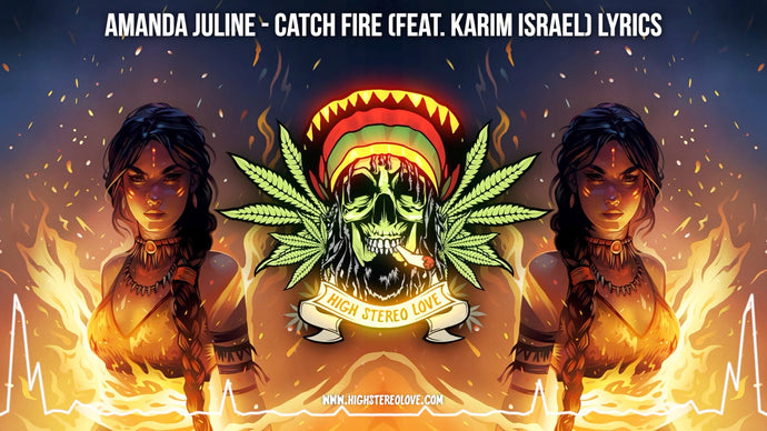Amanda Juline - Catch Fire (Feat. Karim Israel) Lyrics