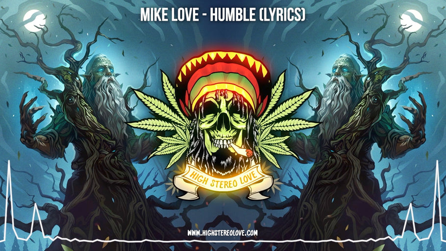 Mike Love - Humble (Lyrics)