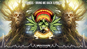 Fohkus - Bring Me Back (Lyrics)