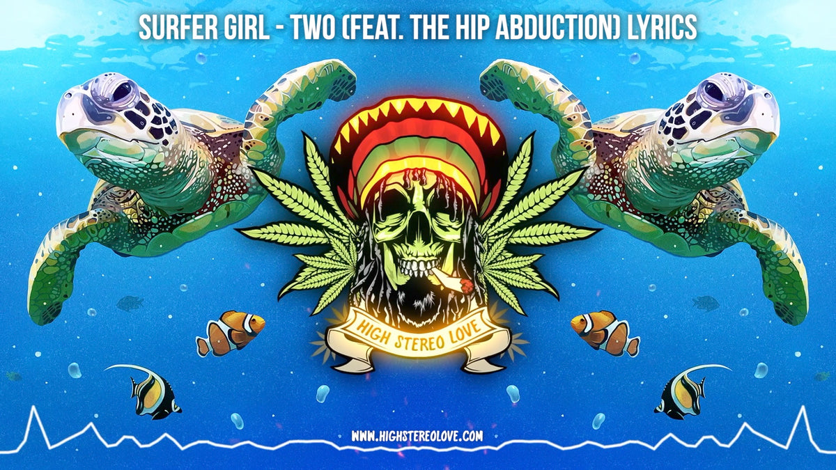 Surfer Girl Two (Feat. The Hip Abduction) Lyrics High Stereo Love