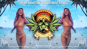 The Hip Abduction - Garden Grove (Lyrics)