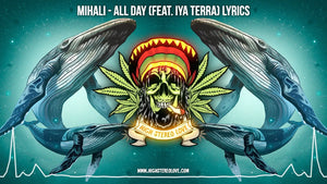 Mihali - All Day (Feat. Iya Terra) Lyrics