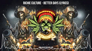 Richie Culture - Better Days (Lyrics)