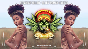 Stranjah Miller - Black Woman (Lyrics)