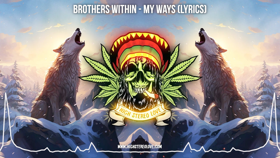 Brothers Within - My Ways (Lyrics)