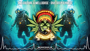 One Culture & Mellodose - Dive Deep (Lyrics)