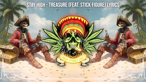 Stay High - Treasure (Feat. Stick Figure) Lyrics