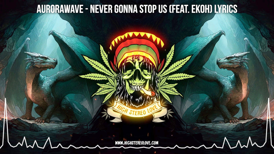 aurorawave - Never Gonna Stop Us (Feat. Ekoh) Lyrics