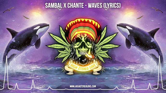Sambal x Chante - WAVES (Lyrics)