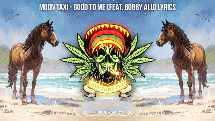 Moon Taxi - Good To Me (Feat. Bobby Alu) Lyrics