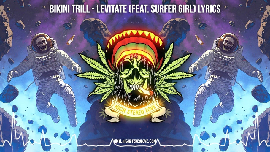 Bikini Trill - Levitate (Feat. Surfer Girl) Lyrics