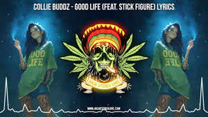 Collie Buddz - Good Life (Feat. Stick Figure) Lyrics