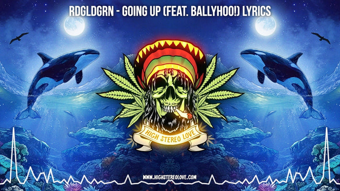 RDGLDGRN - Going Up (Feat. Ballyhoo!) Lyrics