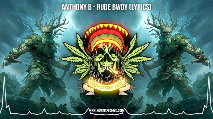 Anthony B - Rude Bwoy (Lyrics)