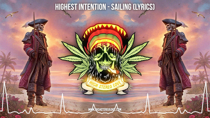 Highest Intention - Sailing (Lyrics)