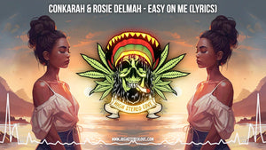 Conkarah & Rosie Delmah - Easy On Me (Lyrics)