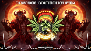 The Wise Bloods - Eye Out For The Devil (Lyrics)