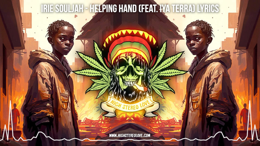 Irie Souljah - Helping Hand (Feat. Iya Terra) Lyrics