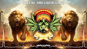 Tau Ea Tau - Kings & Queens (Lyrics)