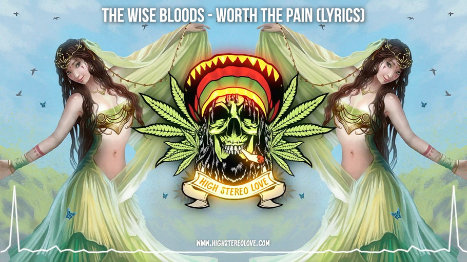 The Wise Bloods - Worth The Pain (Lyrics)