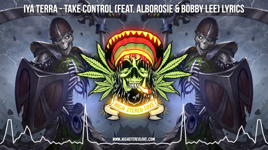 Iya Terra - Take Control (Feat. Alborosie & Bobby Lee) Lyrics