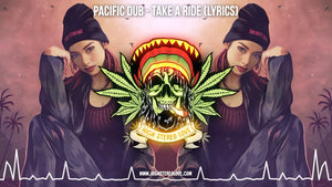 Pacific Dub - Take A Ride (Lyrics)