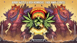 Bobby Hustle & Josh Heinrichs - Fade Away (Lyrics)