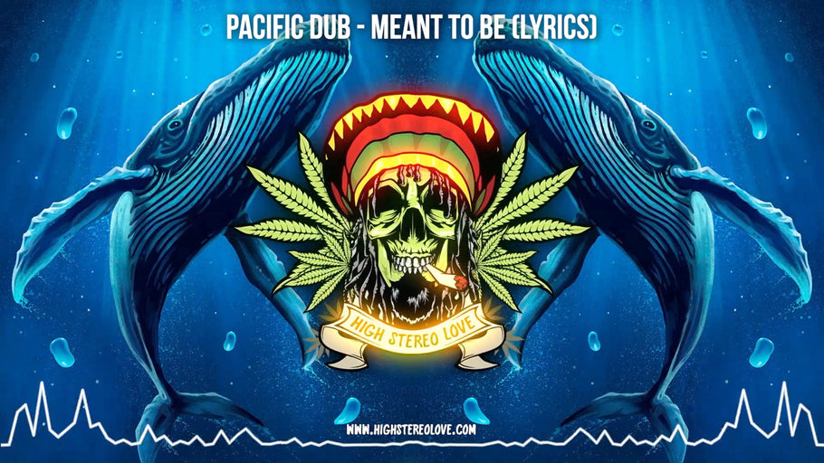 Pacific Dub - Meant To Be (Lyrics)