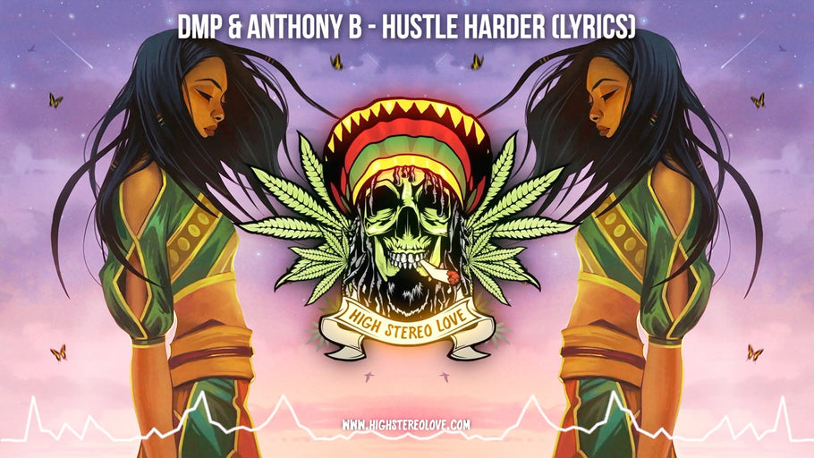 DMP & Anthony B - Hustle Harder (Lyrics)