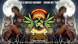 Rebelution & Unified Highway - Taking My Time (Lyrics)