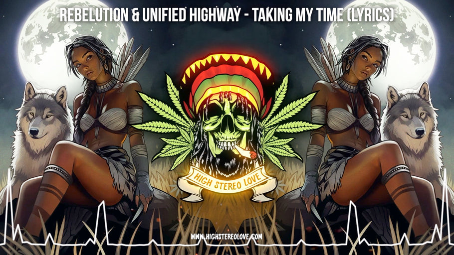 Rebelution & Unified Highway - Taking My Time (Lyrics)