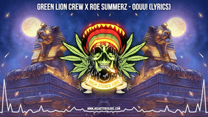 Green Lion Crew x Roe Summerz - Oouu! (Lyrics)