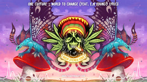 One Culture - World To Change (Feat. E.N Young) Lyrics