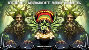 Drifting Roots - Wicked Game (Feat. Brothers Within) Lyrics