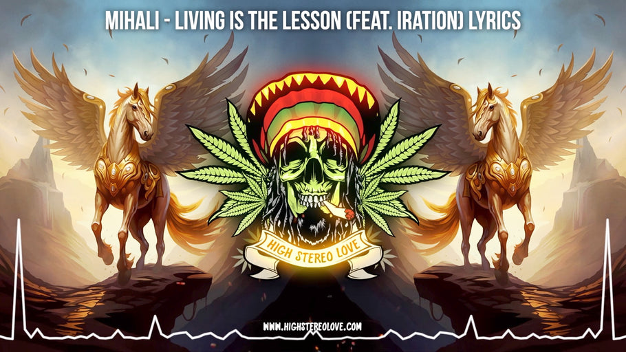Mihali - Living Is The Lesson (Feat. Iration) Lyrics