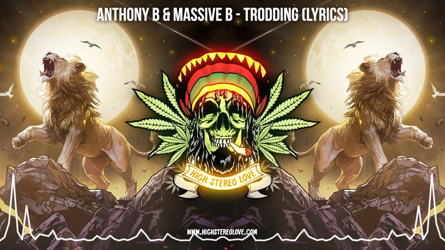 Anthony B & Massive B - Trodding (Lyrics)