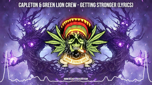 Capleton & Green Lion Crew - Getting Stronger (Lyrics)