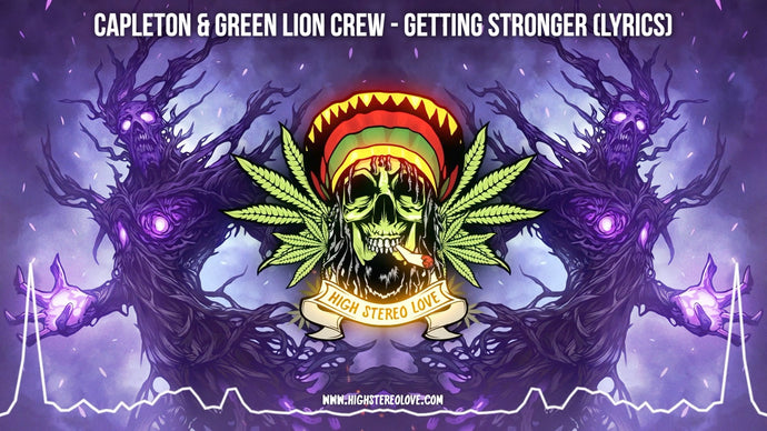 Capleton & Green Lion Crew - Getting Stronger (Lyrics)