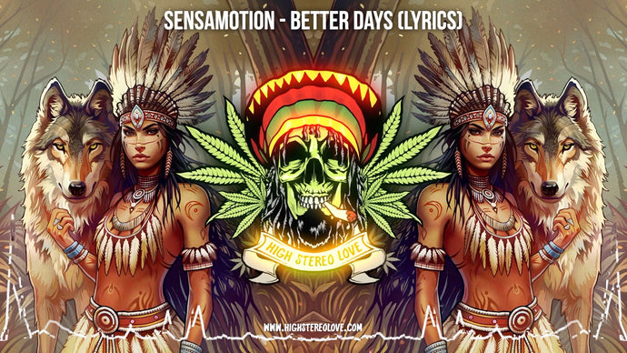 Sensamotion - Better Days (Lyrics)