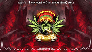 Soulfiya - 2 Bad Brown DJ (Feat. Apache Indian) Lyrics