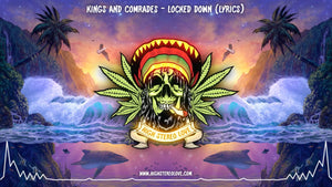 Kings And Comrades - Locked Down (Lyrics)