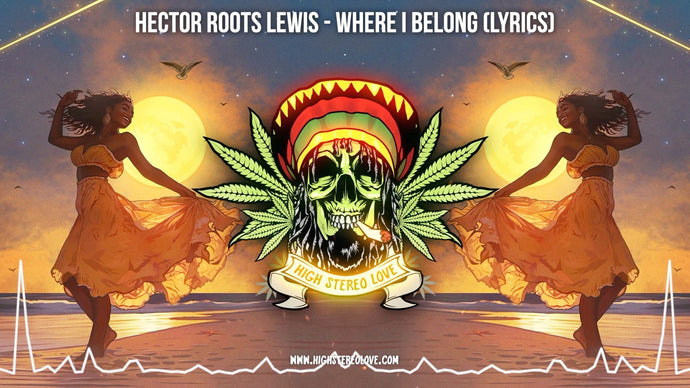 Hector Roots Lewis - Where I Belong (Lyrics)