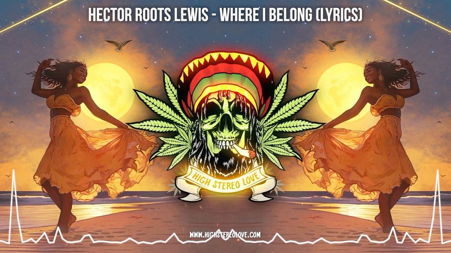 Hector Roots Lewis - Where I Belong (Lyrics)