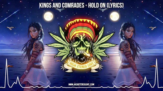 Kings and Comrades - Hold On (Lyrics)