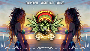 ONEPEOPLE - Wish That I (Lyrics)