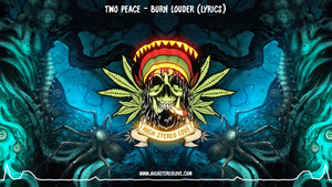 Two Peace - Burn Louder (Lyrics)