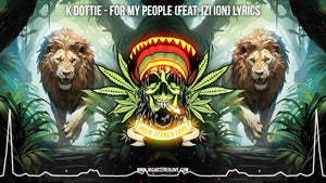 K Dottie - For My People (Feat. Izi Ion) Lyrics