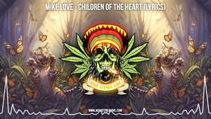 Mike Love - Children of the Heart (Lyrics)